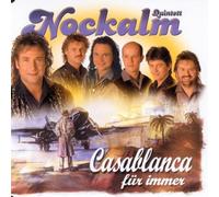 Nockalm Quintett - Casablanca für Immer