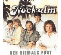 Nockalm Quintett - Geh Niemals Fort