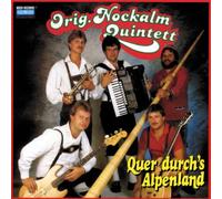 Nockalm Quintett, Original - Quer Durch'S Alpenland