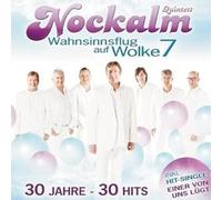 Nockalm Quintett Wahnsinnsflug auf Wolke 7/30 Jahre-30 Hits (CD)