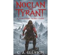 Noclan the Tyrant: A Scattered Tribes Story