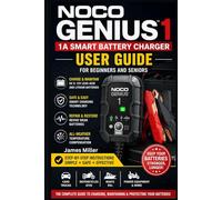 NOCO GENIUS1: 1A 6V/12V Battery Charger User Guide for Beginners and Seniors: A Beginner-Friendly Step-by-Step Manual for Safely Charging, Maintaining, & Restoring Lead-Acid and Lithium Batteries.