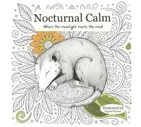 Nocturnal Calm: Nocturnal Calm: Woodland Meditation Coloring Book