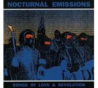 Nocturnal Emissions - Songs of Love & Revolution