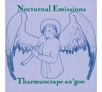 Nocturnal Emissions - Tharmuncrape An'goo