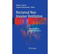Nocturnal Non-Invasive Ventilation: Theory, Evidence, and Clinical Practice