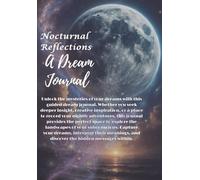Nocturnal Reflections: A Dream Journal