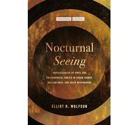 Nocturnal Seeing: Hopelessness of Hope and Philosophical Gnosis in Susan Taubes, Gillian Rose, and Edith Wyschogrod (Cultural Memory in the Present)