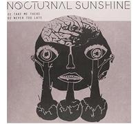 Nocturnal Sunshine - Take Me There [VINYL]