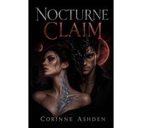 Nocturne Claim: A Dark Paranormal Stalker Romance: 1 (Behind the Dark)