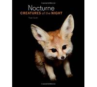 Nocturne: Creatures of the Night by Traer Scott (2014-09-01)