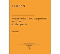 Nocturne in C sharp minor op. 27 no. 1: and other pieces