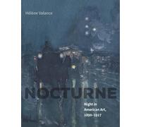 Nocturne: Night in American Art, 1890-1917