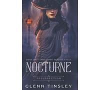 Nocturne: Resurrection: Solus Vampire I (Nocturne Cycle - Solus Vampire Chapters)