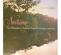 Nocturne: The Philadelphia Orchestra, Ormandy Conducting