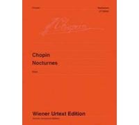 Nocturnes piano (intermediate) Urtext Chopin Edited from the autographs, manuscr