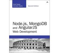 Node.js, MongoDB and Angular Web Development: The definitive guide to using the MEAN stack to build web applications (Developer's Library)