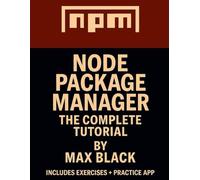 Node Package Manager: The Complete Tutorial