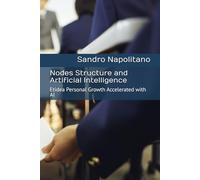 Nodes Structure and Artificial Intelligence: Etidea Personal Growth Accelerated with AI: 2 (Etidea Structure: Operational Protocols for Training Lucid Presence in Automatism)