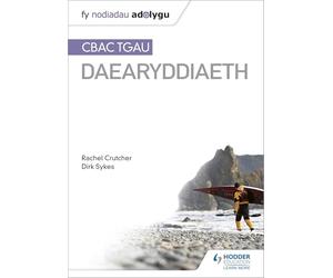 Nodiadau Adolygu: CBAC TGAU Daearyddiaeth (My Revision Notes: WJEC GCSE Geography Welsh-language edition)