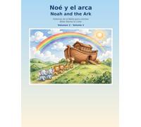 Noé y el arca / Noah and the Ark: Historias de la Biblia para colorear | Bible Stories to Color - Volume 2