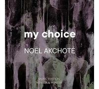 Noel Akchote - My Choice