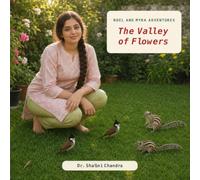 NOEL AND MYRA-The Valley of flowers (Noel and Myra Adventures)