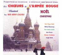 Noel - Choeurs De L'Armee Rouge