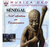 Noel Chretien En Casamance: SENEGAL;L'UNIVERS DES RELIGIONS;UNIVERSE OF RELIGIONS;MUSICA