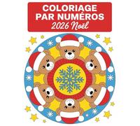 Noël Coloriage par numéros: Des dessins de Noël relaxants pour adultes - Détente et créativité assurées