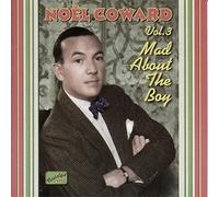 Noel Coward - COWARD, Noel: Mad About the Boy