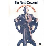 Noel Coward: His Words & Music
