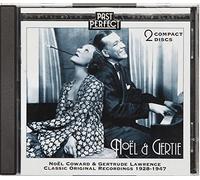 Noel Coward - Noel and Gertie: 2 CD Set. Acclaimed Show Music From the 20s 30s and 40s Noel Coward & Gertrude Lawrence. Restored Music From The Original Recordings. Remastered by Past Perfect