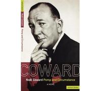 Noel Coward Pomp and Circumstance: A Novel (Coward Collection): Written by Noel Coward, 1983 Edition, (New Ed) Publisher: A&C Black 3PL [Paperback]
