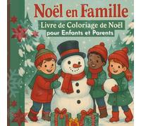 Noël en Famille: Livre de Coloriage de Noël pour Enfants et Parents