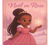 Noël en Rose: A Royal Christmas Coloring Book for Princesses