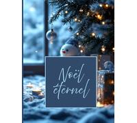 Noël éternel bleu : Livre d’or et album de vos plus beaux moments