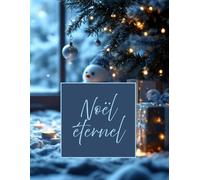 Noël éternel bleu : Livre d’or et album de vos plus beaux moments
