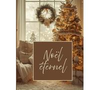 Noël éternel crème: Livre d’or et album de moments mémorables