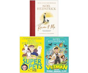 Noel Fitzpatrick Collection 3 Books Set (Keira & Me, The Superpets and Me, Vetman and his Bionic Animal Clan)