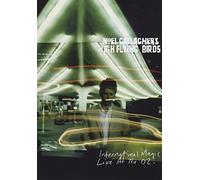 Noel Gallagher - High flying birds - International magic live at the 02 [DVD] [2012]