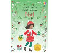 Noël - J'habille mes amies Ma petite collection - Dès 3 ans: Avec plus de 200 autocollants réutilisables