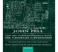 Noel Malcolm John Pell (1611-1685) & His Correspondence with Sir Charles Noel Malcolm Multicolor