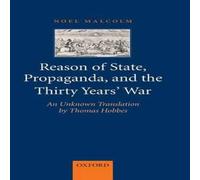 Noel Malcolm Reason of State, Propoganda, & the Thirty Years' War: An Unknown Noel Malcolm Multicolor