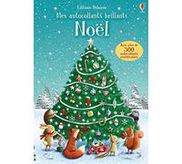 Noël - Mes autocollants brillants - Dès 3 ans: Avec plus de 300 autocollants réutilisables