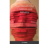 Noel Novel, Our Children and Athalos