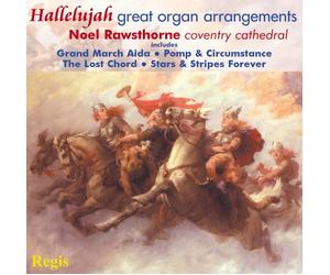 Noel Rawsthorne - Hallelujah: Great Organ Arrangements
