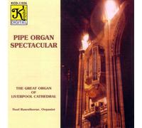 Noel Rawsthorne - Pipe Organ Spectacular