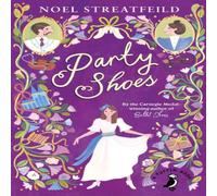 Noel Streatfeild Party Shoes Paperback Book Noel Streatfeild Multicolor