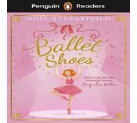 Noel Streatfeild Penguin Readers Level 2: Ballet Shoes (ELT Graded Reader) Noel Streatfeild Multicolor